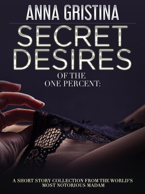 cover image of Secret Desires of the One Percent